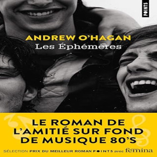 Les éphémères   Andrew O'Hagan